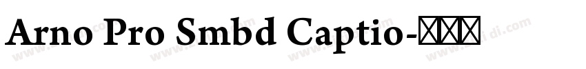 Arno Pro Smbd Captio字体转换